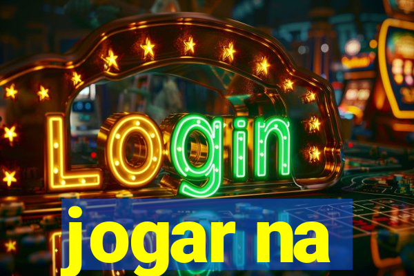 jogar na